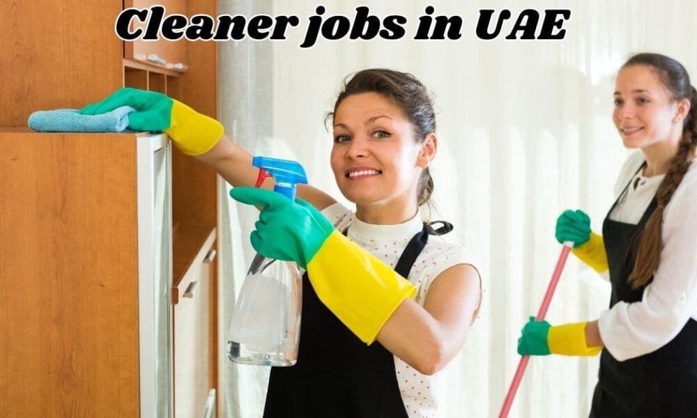 Cleaner Required for Cleaning Company in UAE Cleaner Required For Cleaning Company In UAE
