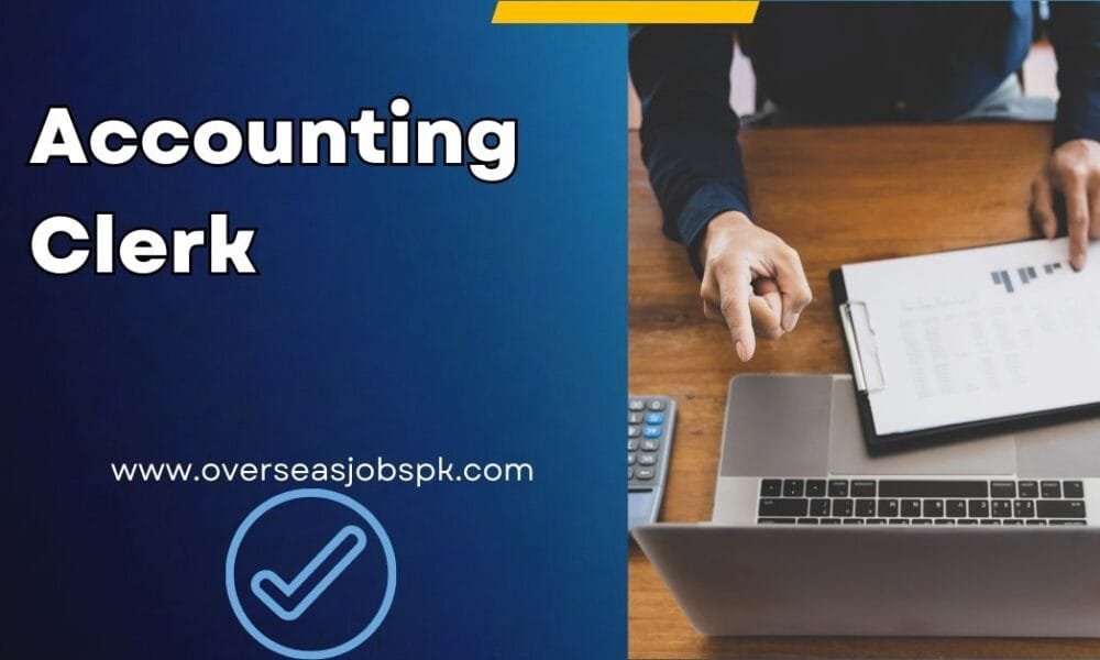 Accounting Clerk Required in Dubai (UAE) Accounting Clerk Required in Dubai