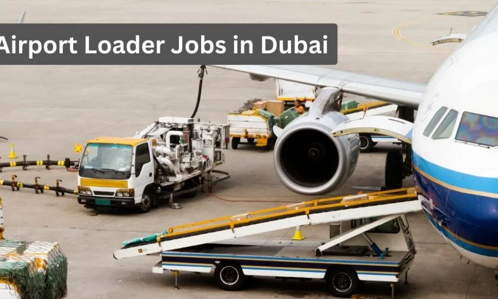 Airport Loader Jobs in Dubai (40 New Vacancies) Airport Loader Jobs in Dubai