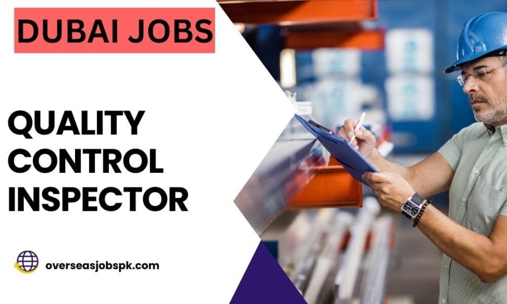 Quality Control Inspector Jobs in Dubai
