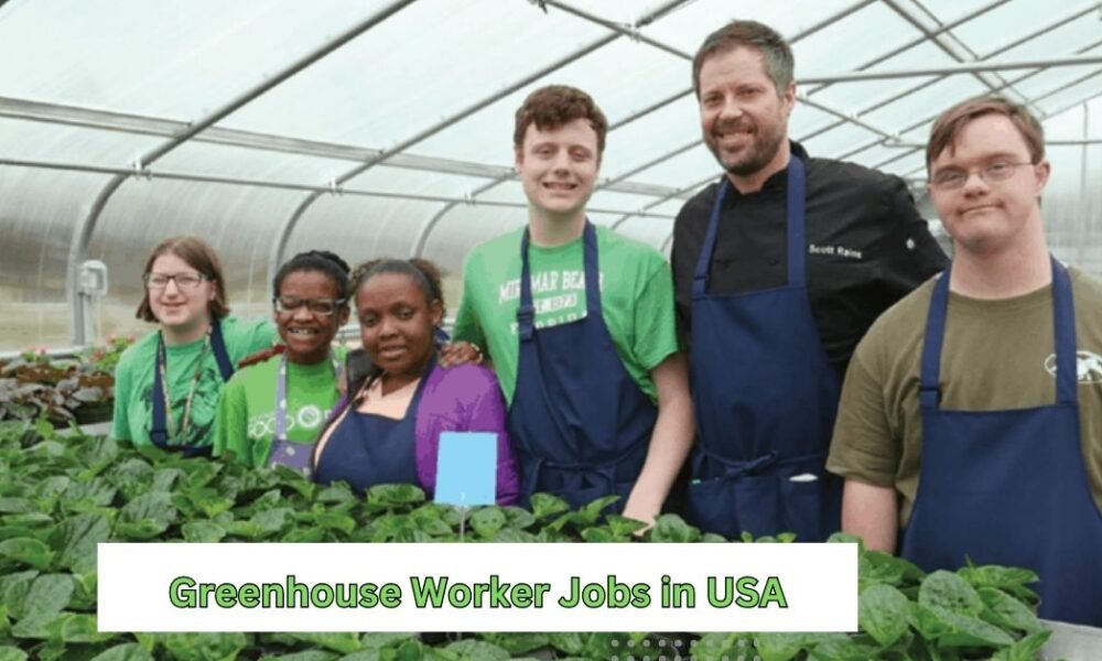 Greenhouse Worker Jobs in USA (17 Positions) Greenhouse Worker Jobs in USA