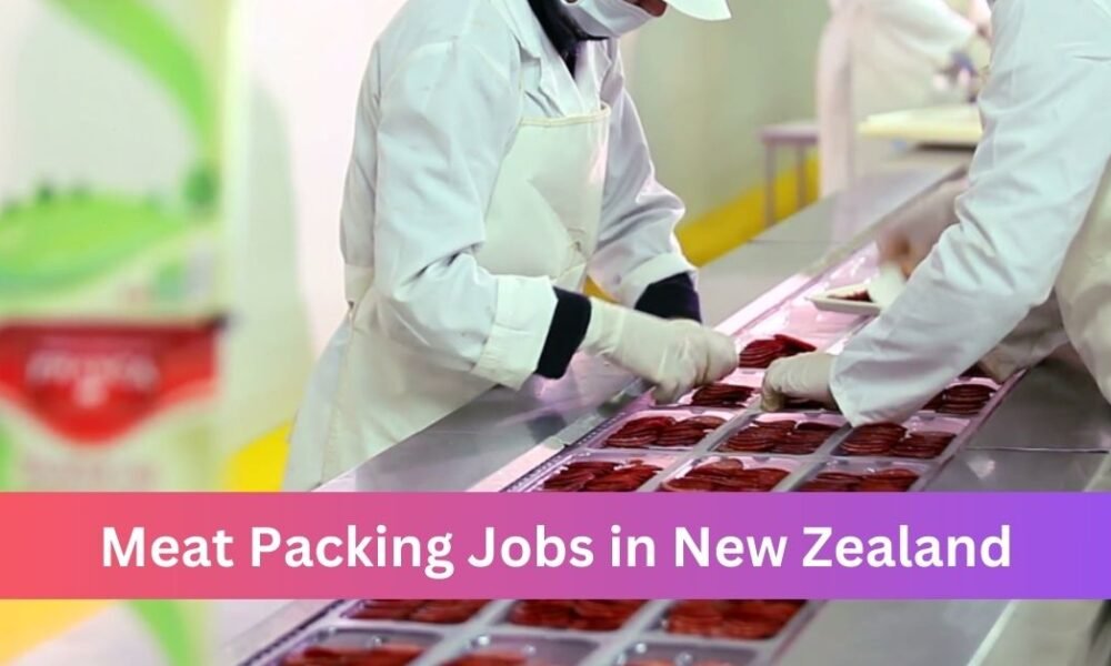 Meat Packing Jobs in New Zealand Meat Packing Jobs in New Zealand