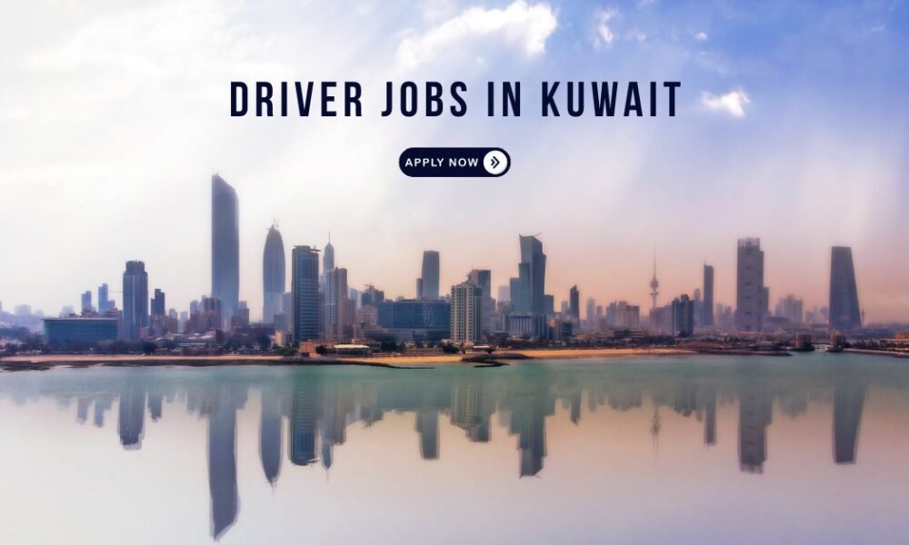 Driver Jobs in Kuwait – Find the Right Role for You Driver Jobs in Kuwait