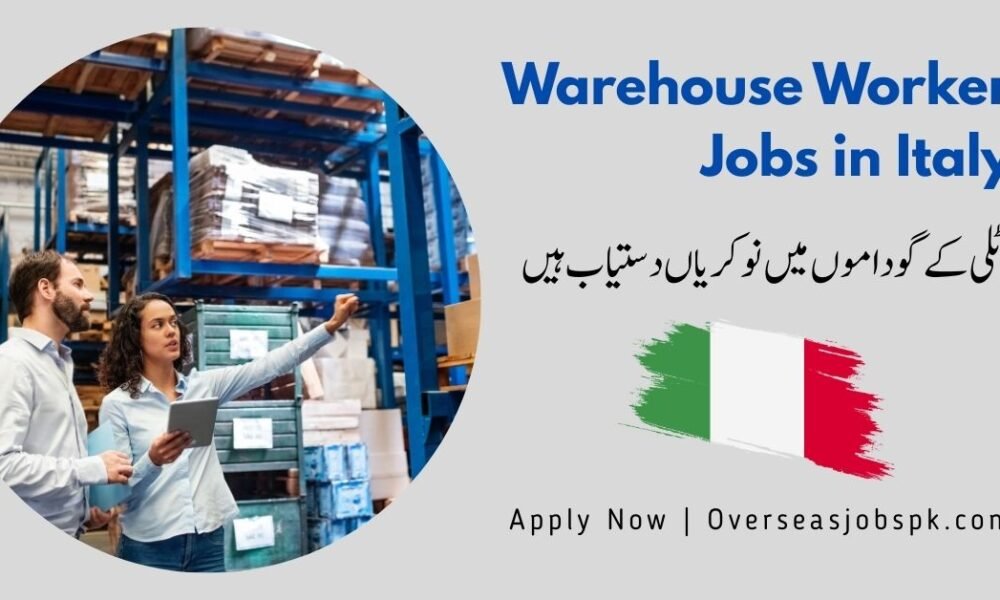 Warehouse Worker Jobs in Italy 2025 Warehouse Worker Jobs in Italy